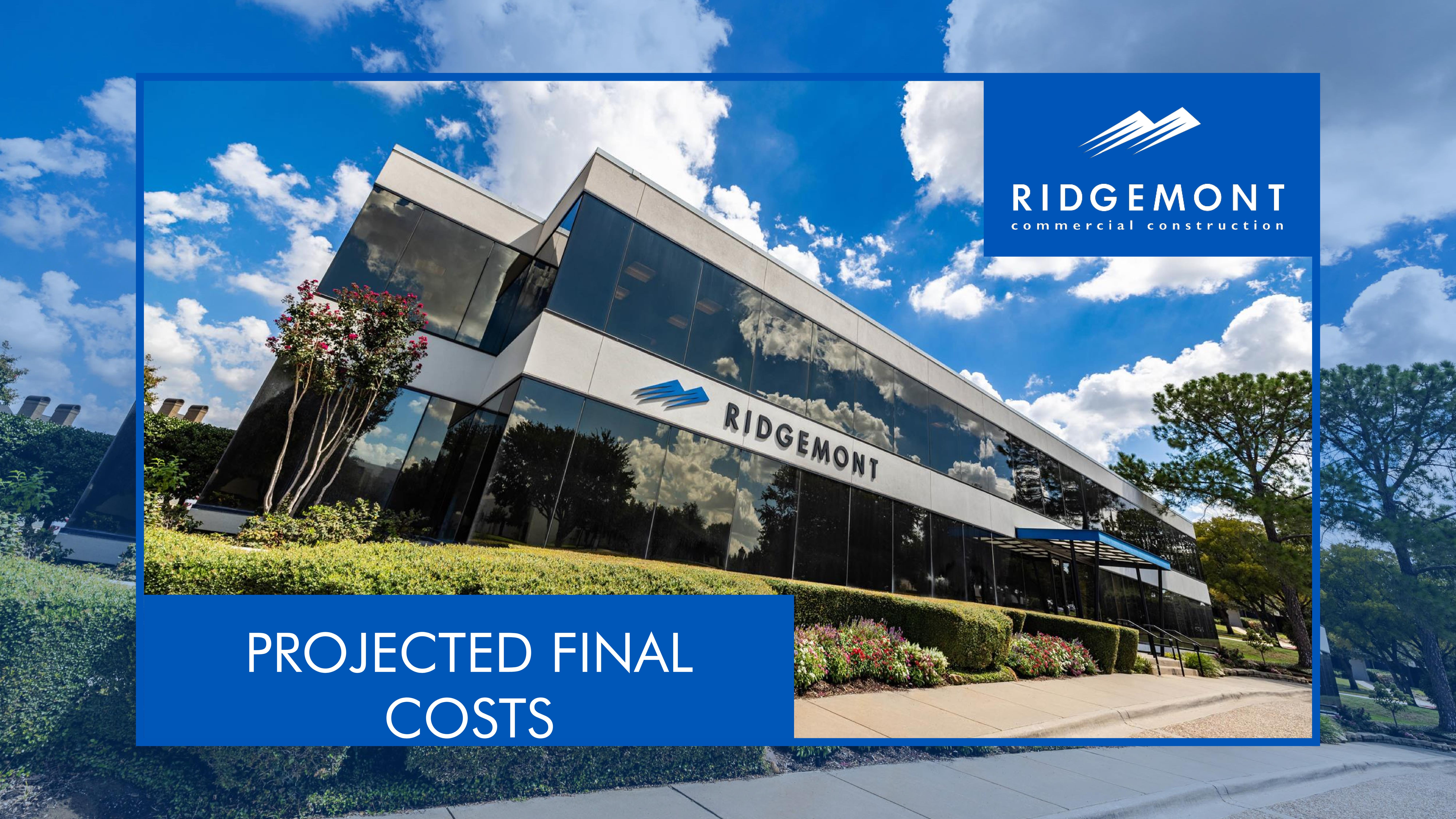 Projected Final Costs (PFCs)